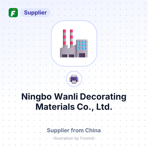 Ningbo Wanli Decorating Materials Co., Ltd. – summary card, no photo uploaded yet