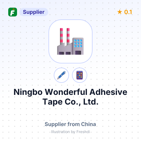 Ningbo Wonderful Adhesive Tape Co., Ltd. – summary card, no photo uploaded yet