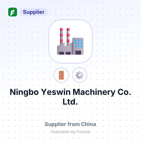 Ningbo Yeswin Machinery Co., Ltd. – summary card, no photo uploaded yet