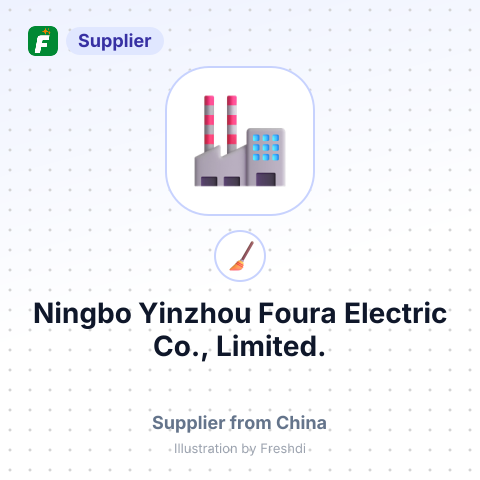 Ningbo Yinzhou Foura Electric Co., Limited. – summary card, no photo uploaded yet