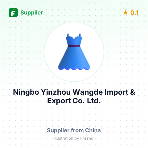 Ningbo Yinzhou Wangde Import & Export Co., Ltd. – summary card, no photo uploaded yet