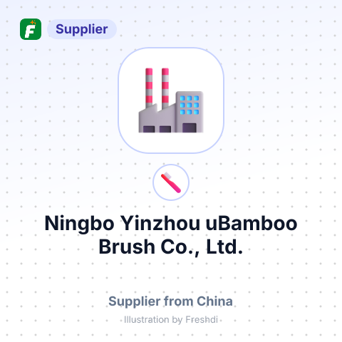 Ningbo Yinzhou uBamboo Brush Co., Ltd. – summary card, no photo uploaded yet