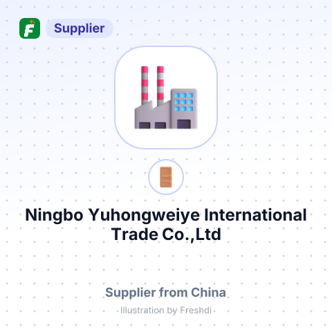 Ningbo Yuhongweiye International Trade Co.,Ltd – summary card, no photo uploaded yet