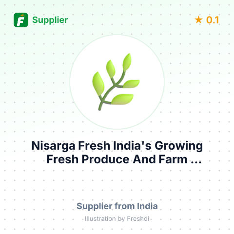Nisarga Fresh India's Growing Fresh Produce And Farm Management Company  – summary card, no photo uploaded yet