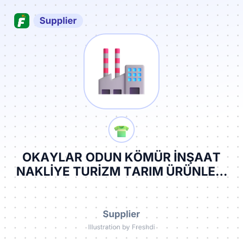 OKAYLAR ODUN KÖMÜR İNŞAAT NAKLİYE TURİZM TARIM ÜRÜNLERİ GIDA İTHALAT İHRACAT TEKSTİL SANAYİ TİCARET LİMİTED ŞİRKETİ. – summary card, no photo uploaded yet