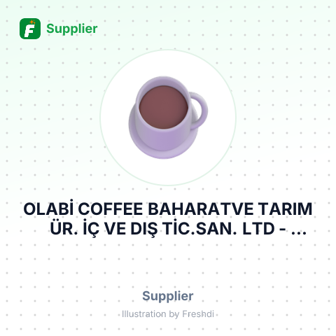 OLABİ COFFEE BAHARATVE TARIM ÜR. İÇ VE DIŞ TİC.SAN. LTD – summary card, no photo uploaded yet