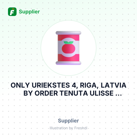 ONLY URIEKSTES 4, RIGA, LATVIA BY ORDER TENUTA ULISSE SOC.AGRICOLA S.N.C – summary card, no photo uploaded yet