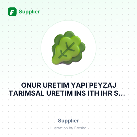ONUR URETIM YAPI PEYZAJ TARIMSAL URETIM INS ITH IHR SAN VE TIC LTD – summary card, no photo uploaded yet