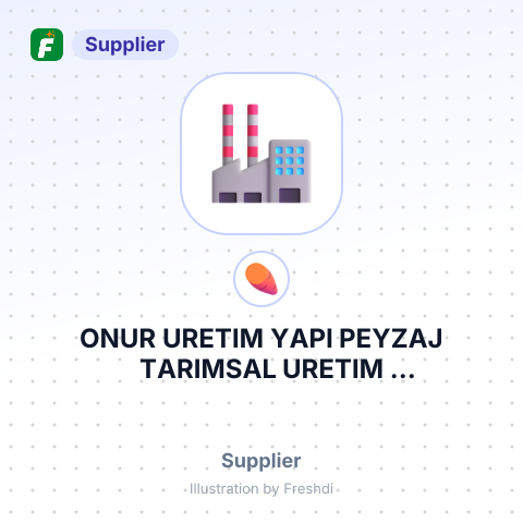 ONUR URETIM YAPI PEYZAJ TARIMSAL URETIM INS.ITH.IHT.SAN.TIC. LTD – summary card, no photo uploaded yet