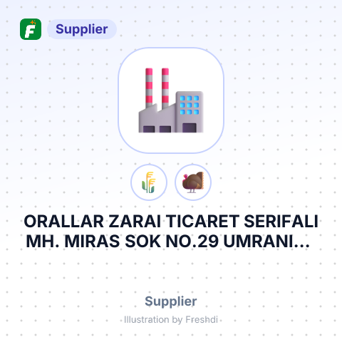 ORALLAR ZARAI TICARET SERIFALI MH. MIRAS SOK NO.29 UMRANIYE ISTANBUL TURKEY – summary card, no photo uploaded yet