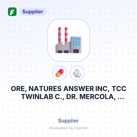 ORE, NATURES ANSWER INC, TCC TWINLAB C., DR. MERCOLA, ORGANIC INDIA, GARDEN OF LIFE, LAKANTO – summary card, no photo uploaded yet