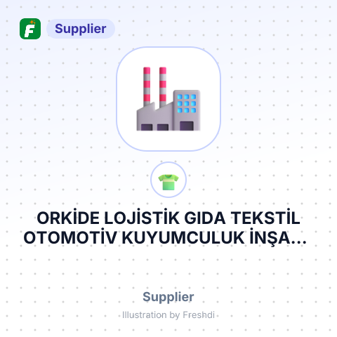 ORKİDE LOJİSTİK GIDA TEKSTİL OTOMOTİV KUYUMCULUK İNŞAAT SANAYİ VE DIŞ TİCARET LİMİTED – summary card, no photo uploaded yet