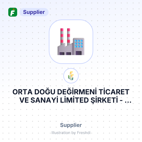 ORTA DOĞU DEĞİRMENİ TİCARET VE SANAYİ LİMİTED ŞİRKETİ – summary card, no photo uploaded yet