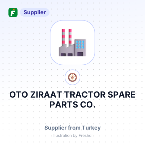 OTO ZIRAAT TRACTOR SPARE PARTS CO. – summary card, no photo uploaded yet