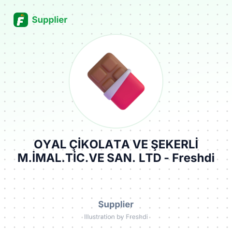 OYAL ÇİKOLATA VE ŞEKERLİ M.İMAL.TİC.VE SAN. LTD – summary card, no photo uploaded yet