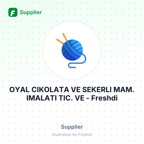 OYAL CIKOLATA VE SEKERLI MAM. IMALATI TIC. VE – summary card, no photo uploaded yet