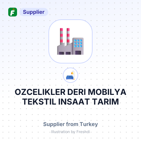 OZCELIKLER DERI MOBILYA TEKSTIL INSAAT TARIM HAYVANCILIK GIDA SANAYI VE TICARET LIMITED SIRKETI – summary card, no photo uploaded yet