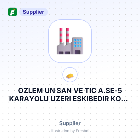 OZLEM UN SAN VE TIC A.SE-5 KARAYOLU UZERI ESKIBEDIR KOYU LULEBURGAZ – summary card, no photo uploaded yet