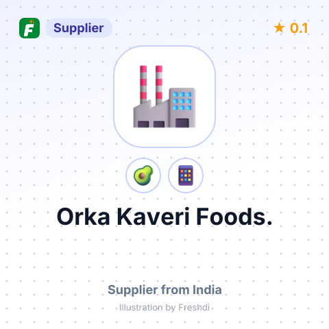 Orka Kaveri Foods.  – summary card, no photo uploaded yet