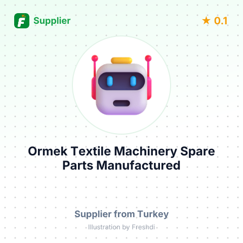 Ormek Textile Machinery Spare Parts Manufactured – summary card, no photo uploaded yet