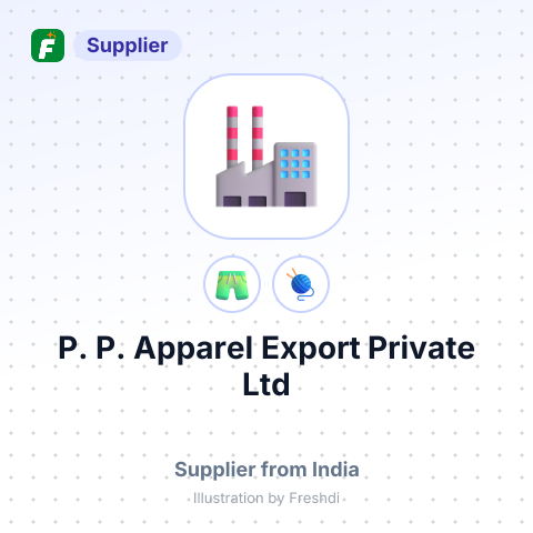 P. P. Apparel Export Private Ltd – summary card, no photo uploaded yet