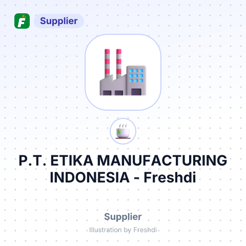 P.T. ETIKA MANUFACTURING INDONESIA – summary card, no photo uploaded yet