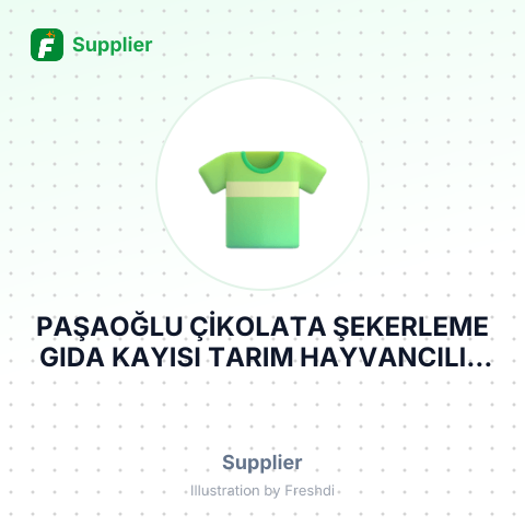 PAŞAOĞLU ÇİKOLATA ŞEKERLEME GIDA KAYISI TARIM HAYVANCILIK MAKİNA İNŞAAT PETROL TEKSTİL İTHALAT İHRACAT TİCARET VE SANAYİ LİMİTED ŞİRKETİ – summary card, no photo uploaded yet