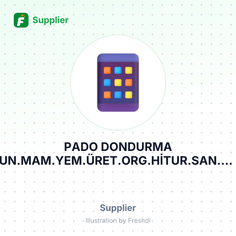 PADO DONDURMA UN.MAM.YEM.ÜRET.ORG.HİTUR.SAN.VE TİC.L – summary card, no photo uploaded yet