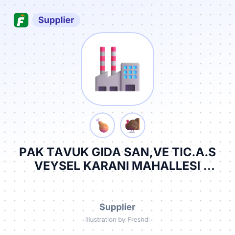 PAK TAVUK GIDA SAN,VE TIC.A.S VEYSEL KARANI MAHALLESI ISTANBUL TURKEY – summary card, no photo uploaded yet