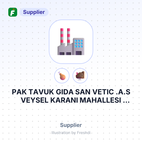 PAK TAVUK GIDA SAN VETIC .A.S VEYSEL KARANI MAHALLESI ISTANBUL TURKEY – summary card, no photo uploaded yet