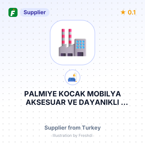 PALMIYE KOCAK MOBILYA AKSESUAR VE DAYANIKLI TUKETIM MALLARI SANAYI VE TICARET LIMITED SIRKETI – summary card, no photo uploaded yet