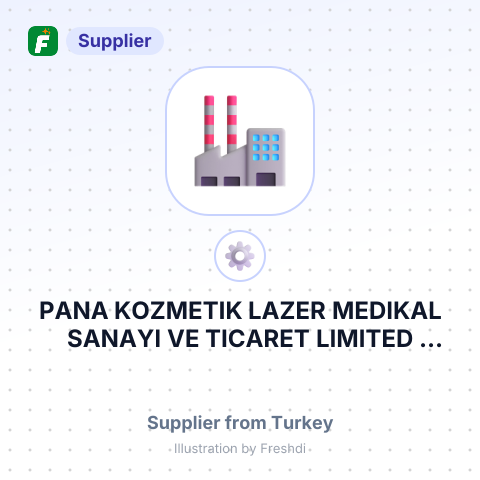 PANA KOZMETIK LAZER MEDIKAL SANAYI VE TICARET LIMITED SIRKETI – summary card, no photo uploaded yet