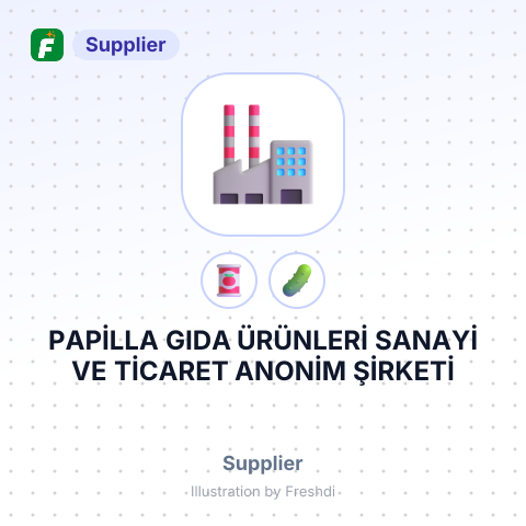 PAPİLLA GIDA ÜRÜNLERİ SANAYİ VE TİCARET ANONİM ŞİRKETİ – summary card, no photo uploaded yet