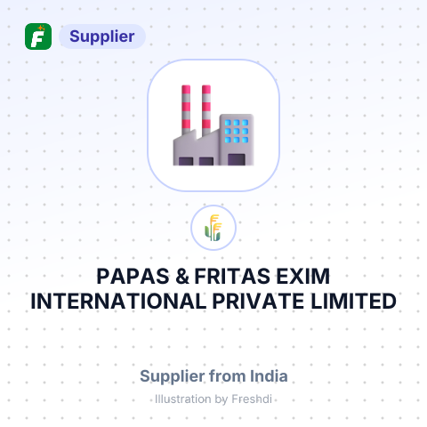PAPAS & FRITAS EXIM INTERNATIONAL PRIVATE LIMITED – summary card, no photo uploaded yet
