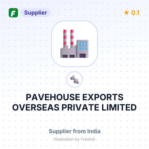 PAVEHOUSE EXPORTS OVERSEAS PRIVATE LIMITED – summary card, no photo uploaded yet