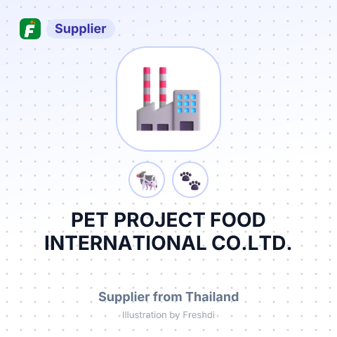 PET PROJECT FOOD INTERNATIONAL CO.LTD. – summary card, no photo uploaded yet