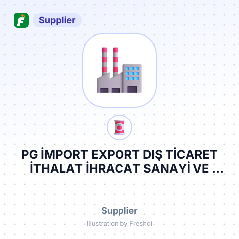 PG İMPORT EXPORT DIŞ TİCARET İTHALAT İHRACAT SANAYİ VE TİCARET LİMİTED ŞİRKETİ – summary card, no photo uploaded yet