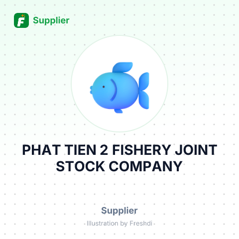 PHAT TIEN 2 FISHERY JOINT STOCK COMPANY – summary card, no photo uploaded yet