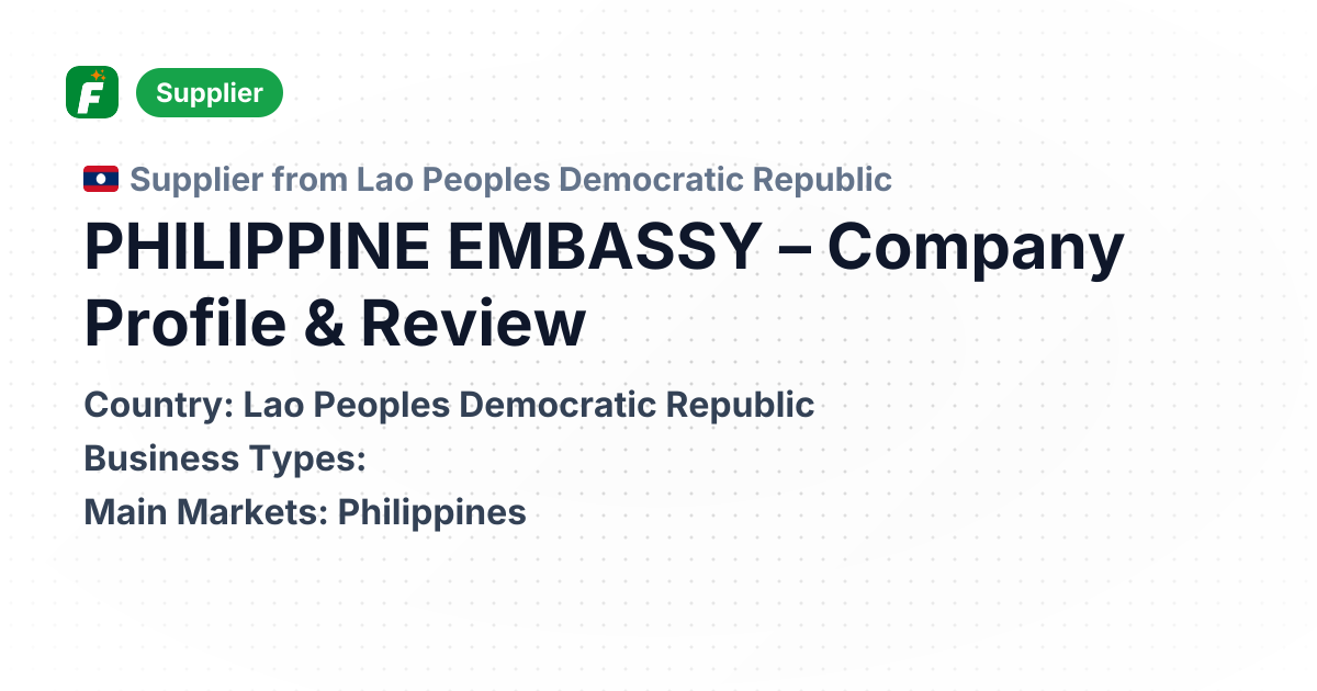 PHILIPPINE EMBASSY – Company Profile & Review | Freshdi