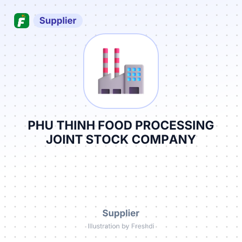 PHU THINH FOOD PROCESSING JOINT STOCK COMPANY – summary card, no photo uploaded yet