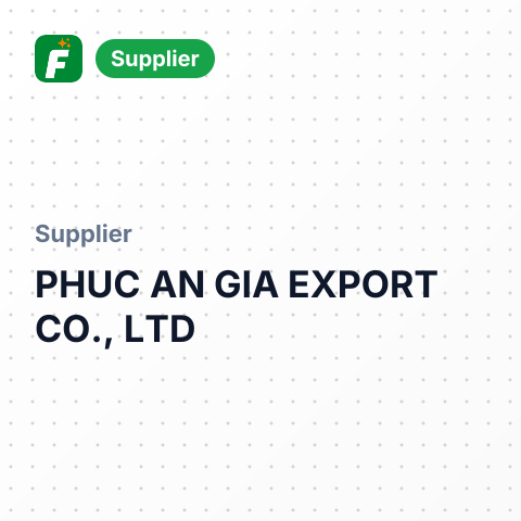PHUC AN GIA EXPORT CO., LTD – summary card, no photo uploaded yet