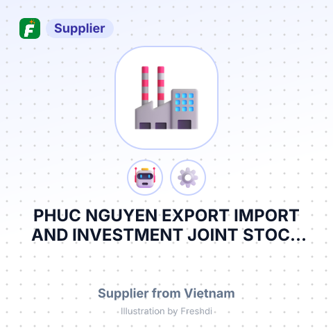 PHUC NGUYEN EXPORT IMPORT AND INVESTMENT JOINT STOCK COMPANY – summary card, no photo uploaded yet