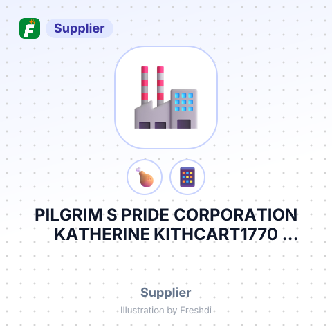PILGRIM S PRIDE CORPORATION KATHERINE KITHCART1770 PROMONTORY CIRCLEGREELEY, CO – summary card, no photo uploaded yet