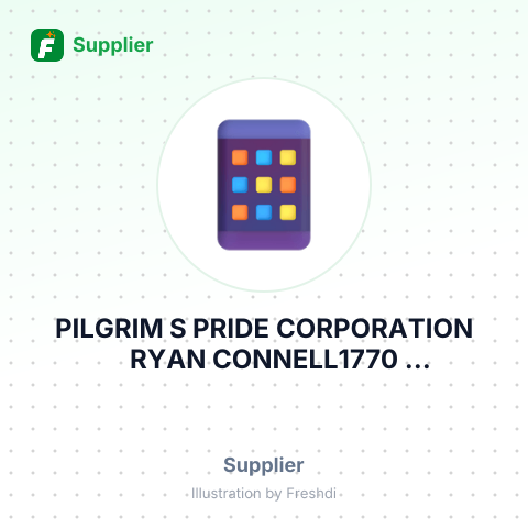 PILGRIM S PRIDE CORPORATION RYAN CONNELL1770 PROMONTORY CIRCLEGREELEY, CO – summary card, no photo uploaded yet