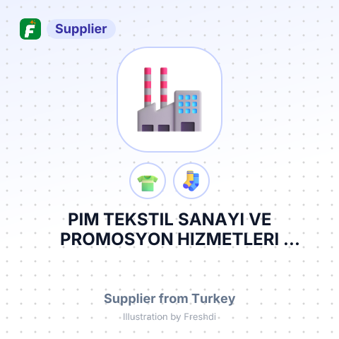 PIM TEKSTIL SANAYI VE PROMOSYON HIZMETLERI PAZARLAMA TICARET LTD STI – summary card, no photo uploaded yet