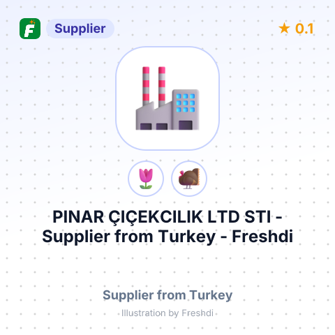 PINAR ÇIÇEKCILIK LTD STI – summary card, no photo uploaded yet