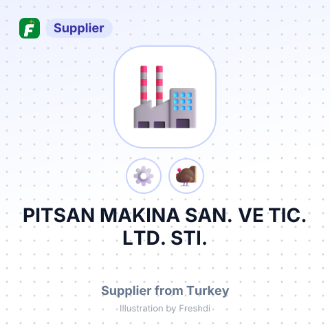 PITSAN MAKINA SAN. VE TIC. LTD. STI. – summary card, no photo uploaded yet