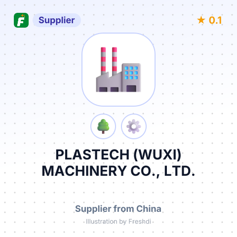 PLASTECH (WUXI) MACHINERY CO., LTD. – summary card, no photo uploaded yet