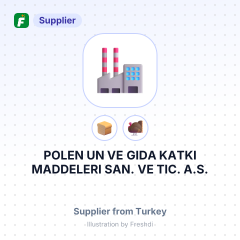 POLEN UN VE GIDA KATKI MADDELERI SAN. VE TIC. A.S. – summary card, no photo uploaded yet