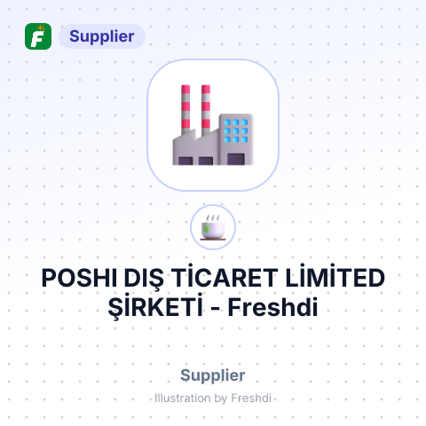 POSHI DIŞ TİCARET LİMİTED ŞİRKETİ – summary card, no photo uploaded yet